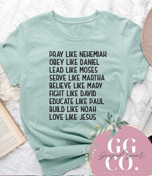 Christian Tee - Be Like - Bleached Christian Tee - Jesus Tee - Christian Apparel - Bleached Graphic Tee - Christian Gift (11-7)