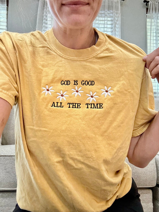 Embroidered Tee - God Is Good Always Embroidered Shirt - Christian Tee - Comfort Colors Shirt - Embroidered Shirt - Jesus Shirt - Christian