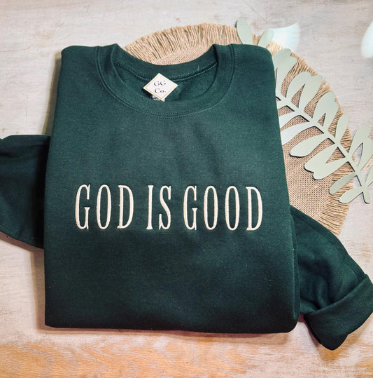 God Is Good Embroidered Shirt, Embroidered Pullover, Christian Shirt, Embroidered Pullover, Christian Pullover, Christian Gift, Church Shirt