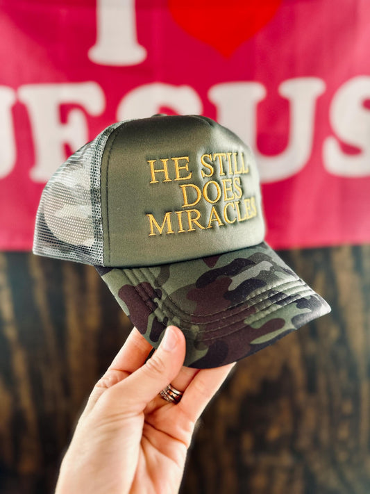 Christian Embroidered Trucker Hat, He Still Does Miracles Trucker Hat, Foam Mesh Cap, Jesus Trucker Hat, Trucker Hat, Christian Gift